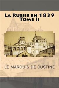 La Russie en 1839 Tome Ii