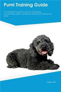 Pumi Training Guide Pumi Training Includes