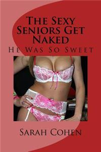 The Sexy Seniors Get Naked