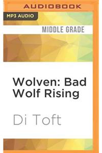Bad Wolf Rising