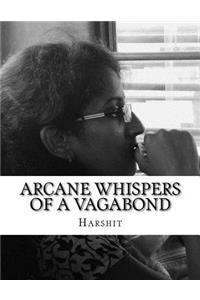 Arcane Whispers of a Vagabond