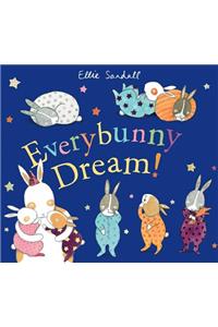 Everybunny Dream!