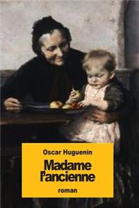 Madame l'ancienne