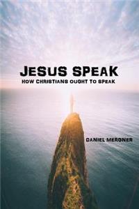 Jesus Speak