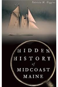 Hidden History of Midcoast Maine