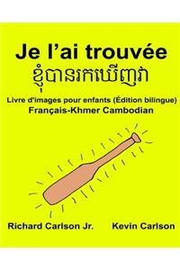 Je l'ai trouvée