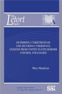 Deterring Cybertrespass and Securing Cyberspace