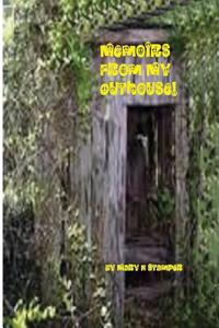 Memoirs from My Outhouse!