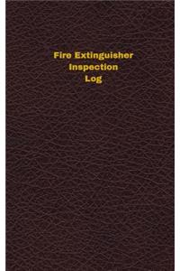 Fire Extinguisher Inspection Log (Logbook, Journal - 96 pages, 5 x 8 inches)