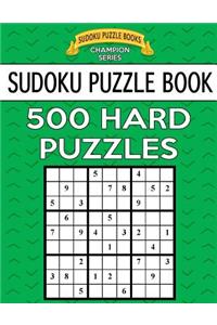 Sudoku Puzzle Book, 500 HARD Puzzles