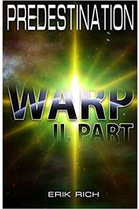Warp II: Predestination: Volume 2