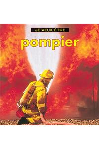 Je Veux Etre Pompier