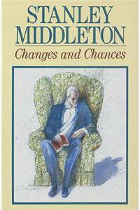 Changes and Chances