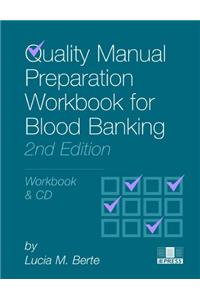 Quality Manual Preparation Workbook for Blood Banking W/ CD-ROM