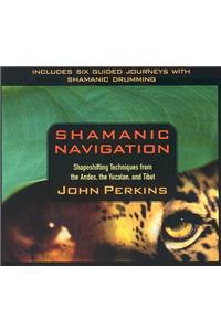 Shamanic Navigation