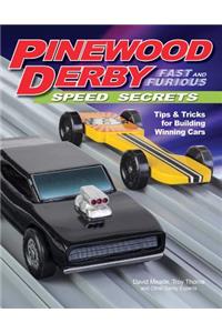 Pinewood Derby Fast and Furious Speed Secrets