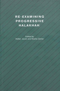 Re-Examining Progressive Halakhah