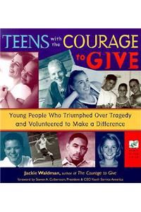 Teens with the Courage to Give