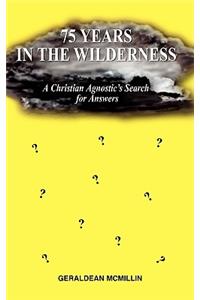 75 Years in the Wilderness