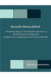 Bismuth-Ethanedithiol