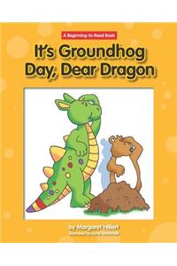 It's Ground Hog Day, Dear Dragon