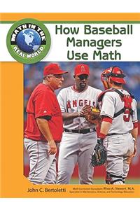 How Baseball Managers Use Math