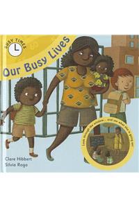 Our Busy Lives