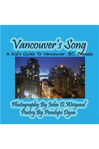 Vancouver's Song --- A Kid's Guide to Vancouver, Bc, Canada