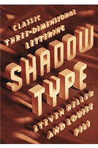 Shadow Type: Classic Three-Dimensional Lettering