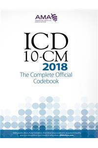 ICD-10-CM 2018 the Complete Official Codebook