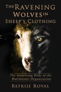 Ravening Wolves in Sheep's Clothing