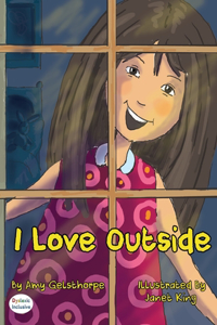 I Love Outside
