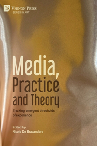 Media, Practice and Theory