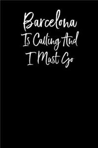 Barcelona is Calling and I Must Go