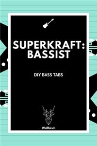 Superkraft Bassist - DIY Bass Tabs