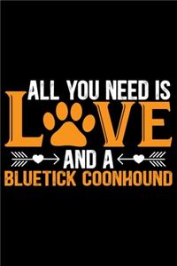 All You Need Is Love and a Bluetick Coonhound