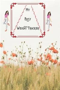 My Easy Weight Tracker: A5 Food and Exercise Diary Eat Healthily and Lose Weight 100 Pages