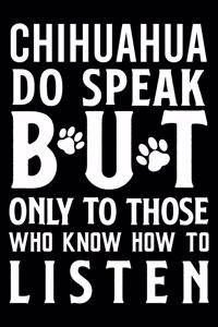 chihuahua do speak but only to those who know how to listen