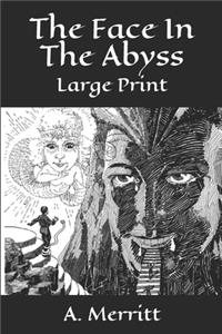 The Face In The Abyss: Large Print