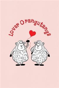 Lover Orangutangs