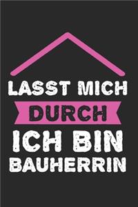 Lasst Mich Durch Ich Bin Bauherrrin