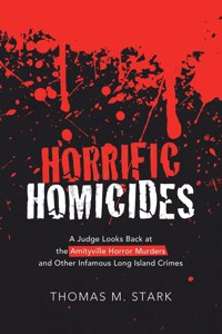 Horrific Homicides