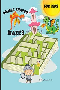 Double Shaped Mazes for kids