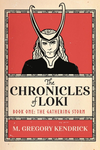 Chronicles of Loki: Book One: The Gathering Storm