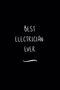 Best Electrician. Ever