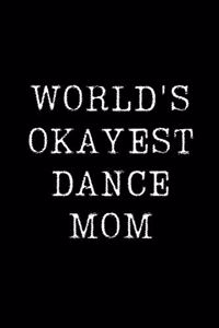 World's Okayest Dance Mom