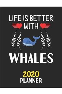 Life Is Better With Whales 2020 Planner