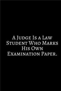 A Judge Is