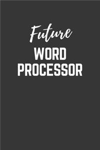 Future Word Processor Notebook