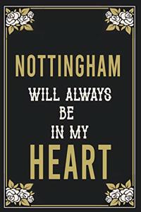 Nottingham Will Always Be In My Heart